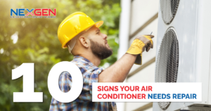 Nexgen Air Conditioning Heat X Signs Your Air Conditioner Needs Repair