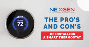 NexGen The Pros and Cons of Installing a Smart Thermostat