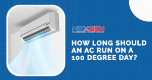 NexGen How Long Should an AC Run on a 100 Degree Day