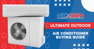 NexGen Ultimate Outdoor Air Conditioner Buying Guide