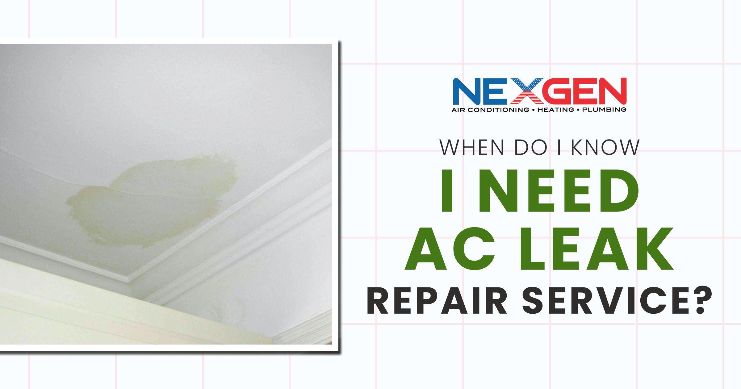 NexGen When Do I Know I Need AC Leak Repair Service